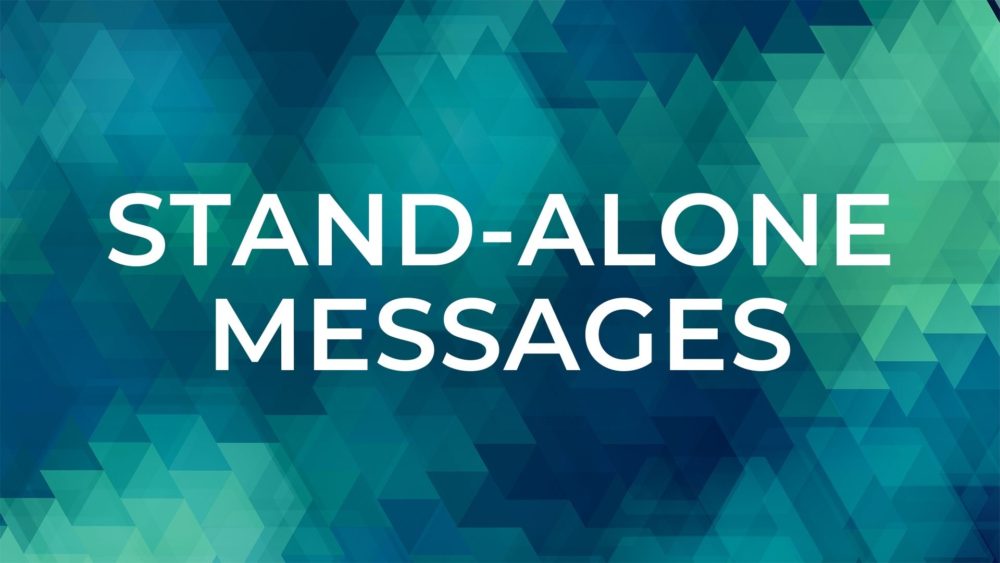 Stand-Alone Messages